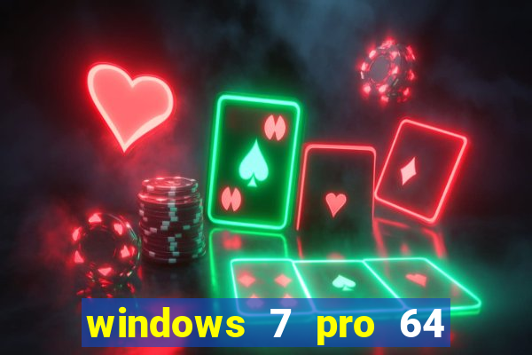 windows 7 pro 64 bits iso